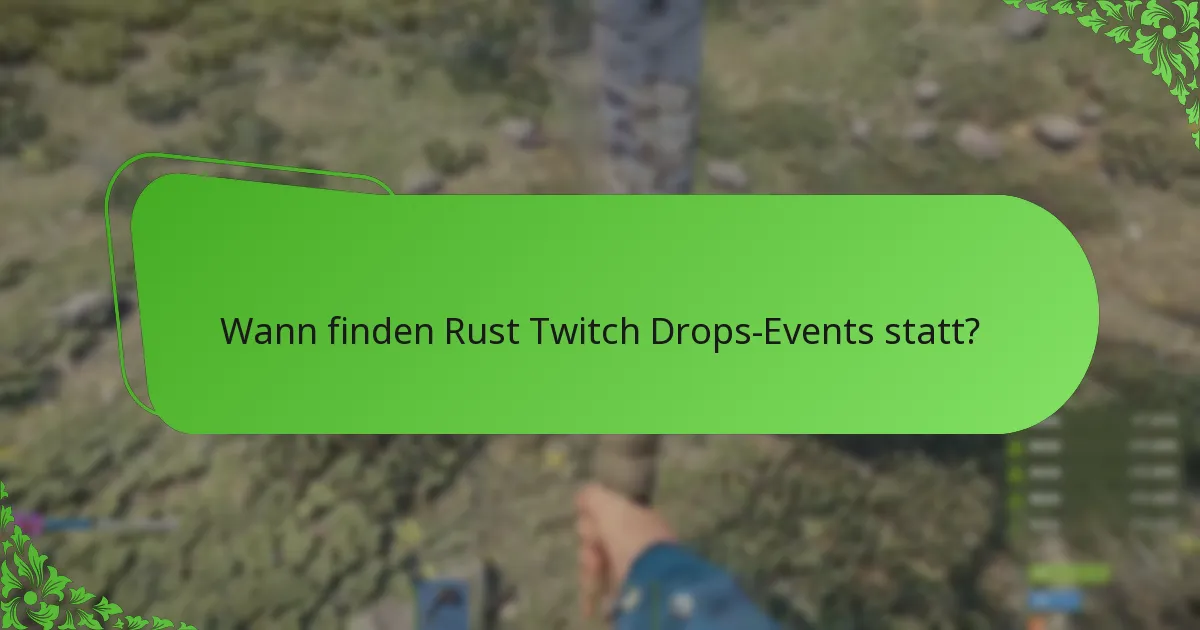 Welche Skins sind über Rust Twitch Drops verfügbar?