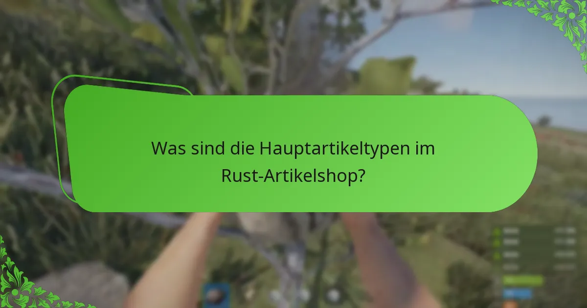 Was sind die aktuellen Spielerpräferenzen bezüglich der Artikel in Rust?