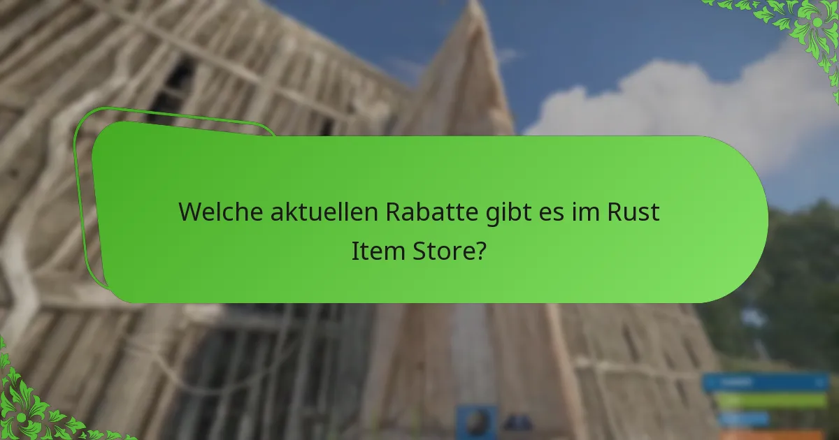 Wie beeinflussen saisonale Änderungen den Rust Item Store?