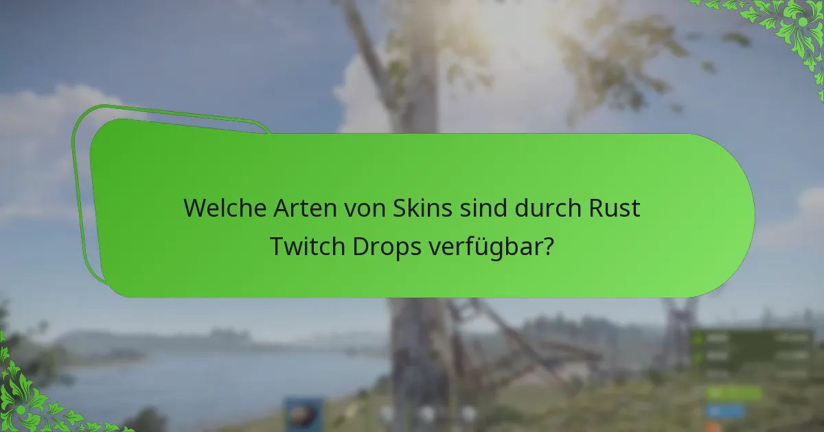 Wie vergleichen sich Rust Twitch Drops mit anderen Spielen?
