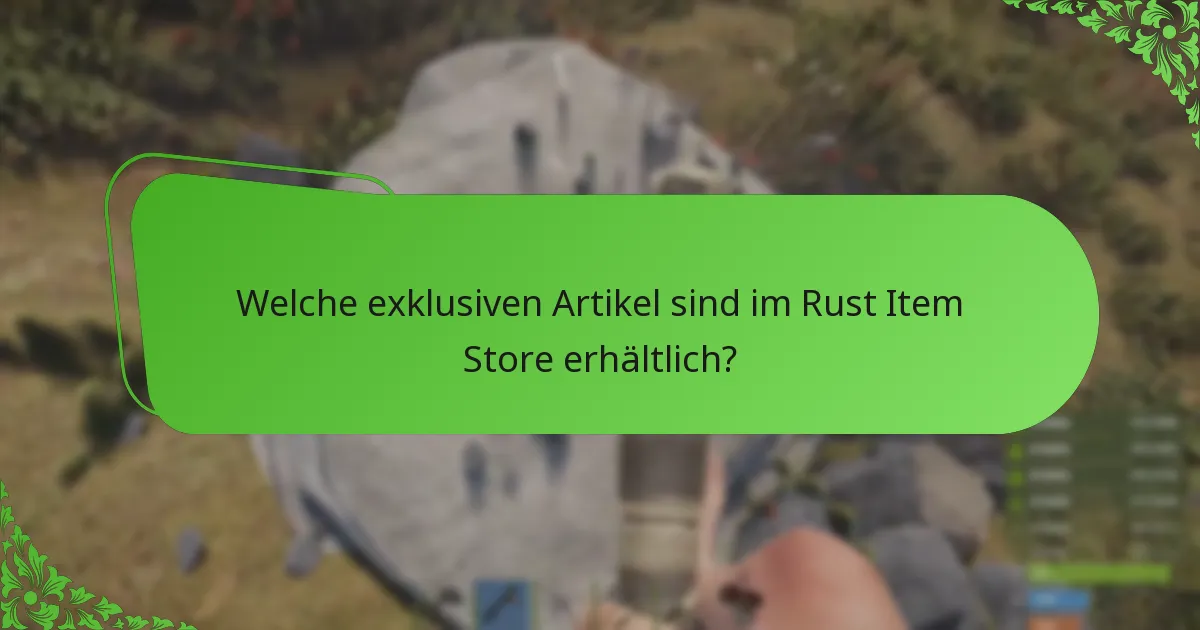 Wie funktionieren die Rotationen im Item Store von Rust?