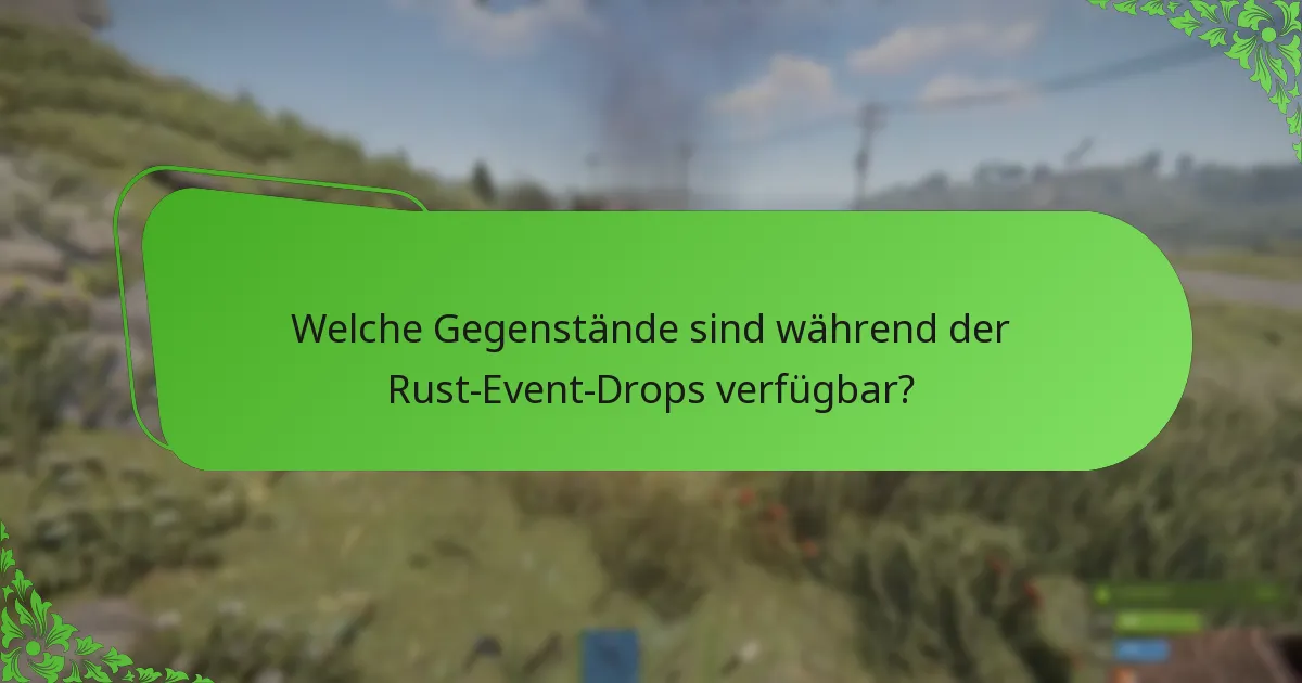 Was sind die Reaktionen der Community auf Rust-Event-Drops?