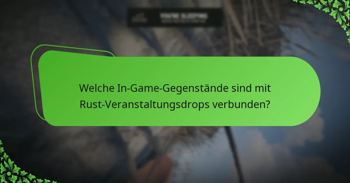 Wie beeinflusst das Feedback der Spieler die Rust-Veranstaltungen?