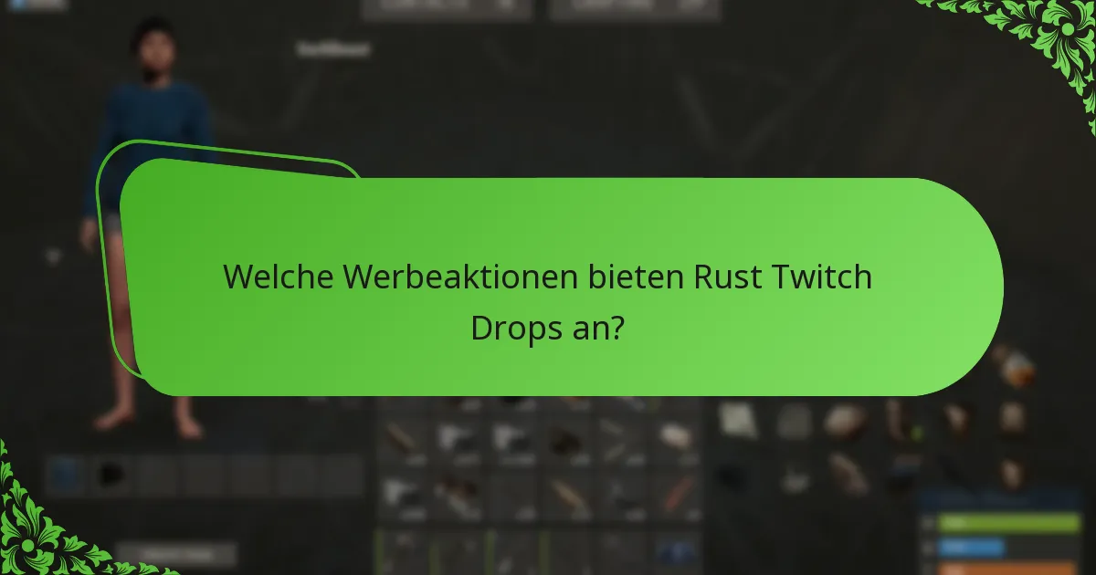 Wie können Zuschauer das Engagement während der Rust Twitch Drops-Events maximieren?