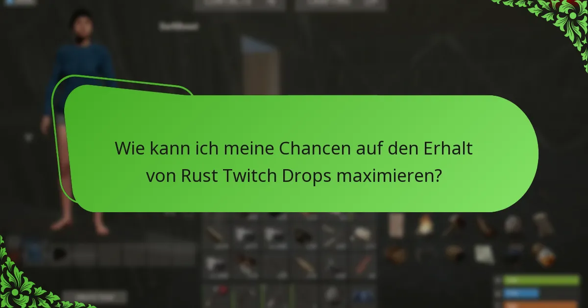 Wie vergleichen sich Rust Twitch Drops mit Drops in anderen Spielen?