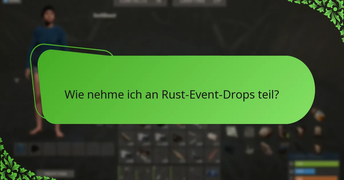 Wie vergleichen sich Rust-Event-Drops mit anderen Gaming-Events?