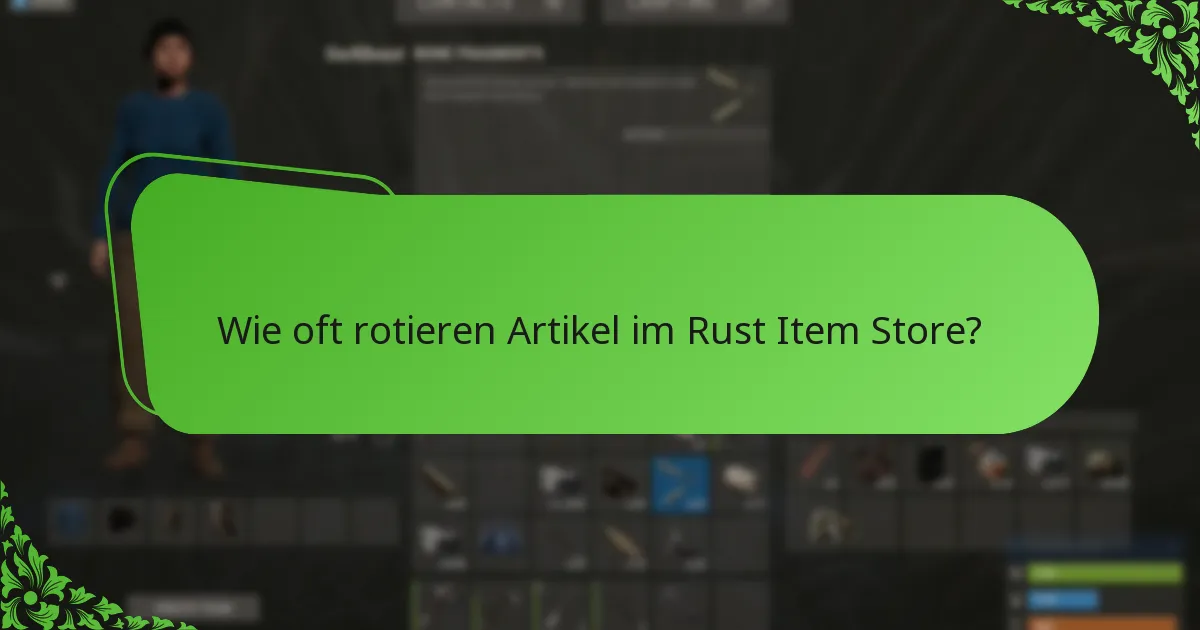 Was sind die besten Praktiken für den Kauf von Artikeln im Rust Item Store?